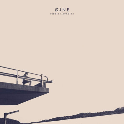 Ojne - Undici​ / ​Dodici