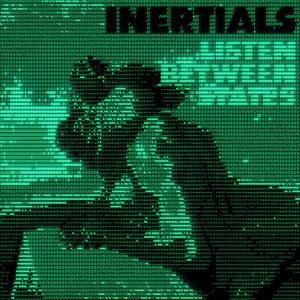 Inertials - Listen Between States
